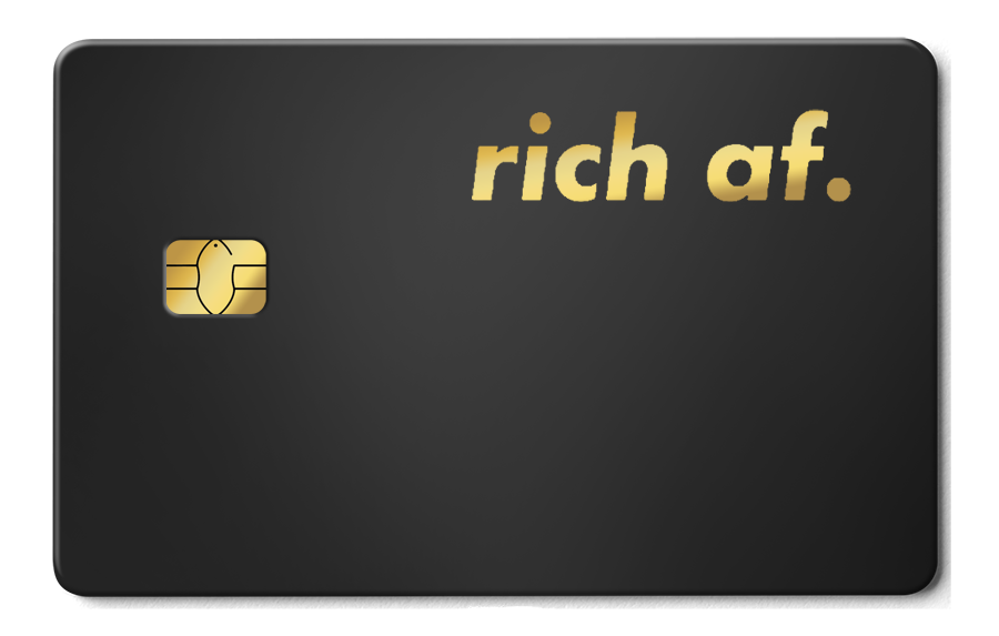 Rich af. 金屬卡卡面展示